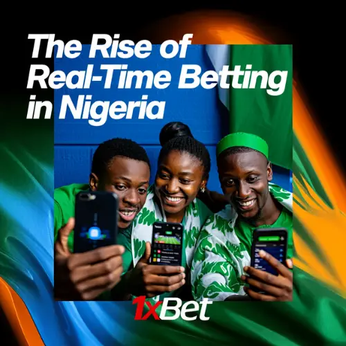The Rise of Real-Time Betting in Nigeria