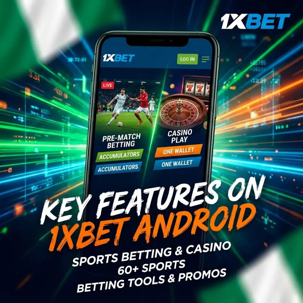 Key Features Available on 1xBet Android